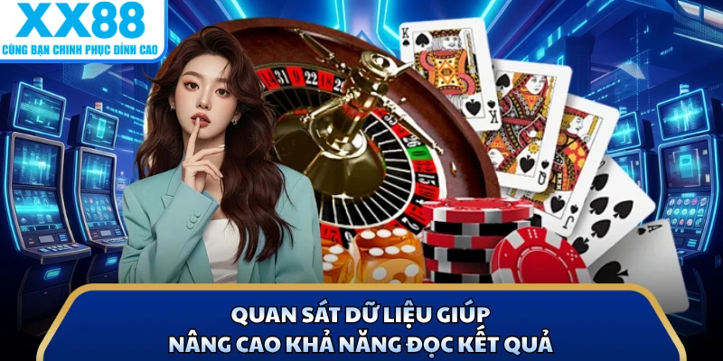 Roulette - Game Đang Viral Với Cơ Hội Chiến Thắng Lớn 4 Quan sát dữ liệu giúp nâng cao khả năng đọc kết quả